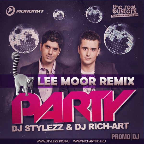 Dj Stylezz & Dj Rich-Art - Party (Lee Moor Remix) [2011]